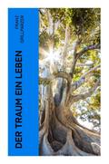 Der Traum ein Leben