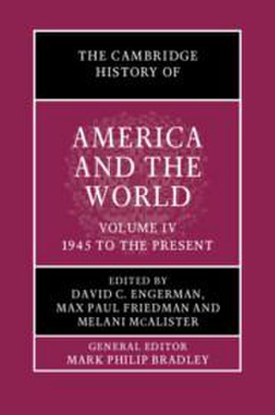 The Cambridge History of America and the World: Volume 4, 1945 to the Present