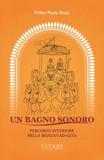 Un bagno sonoro. Percorso interiore nella Bhagavad-Gita