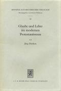 Glaube und Lehre im modernen Protestantismus
