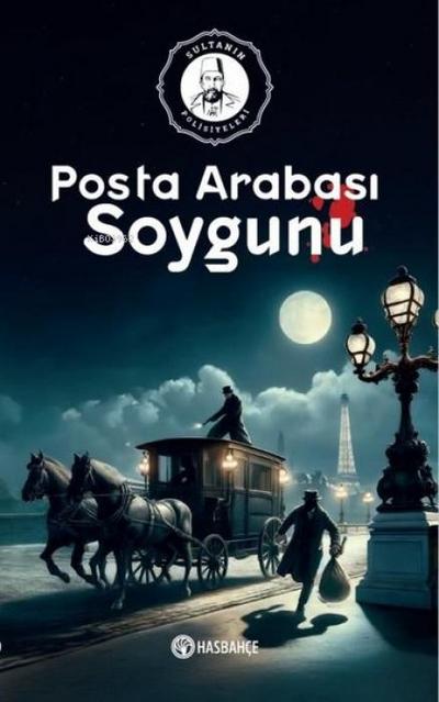 Sultanin Polisiyeleri 2 - Posta Arabasi Soygunu