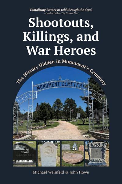 Shootouts, Killings, and  War Heroes