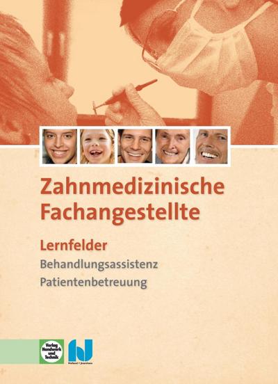 Die Zahnmedizinische Fachangestellte, Lernfelder, m. CD-ROM
