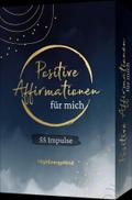 55 positive Affirmationen für mich