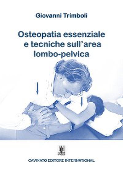 Osteopatia Essenziale e tecniche sull’area lombo-pelvica