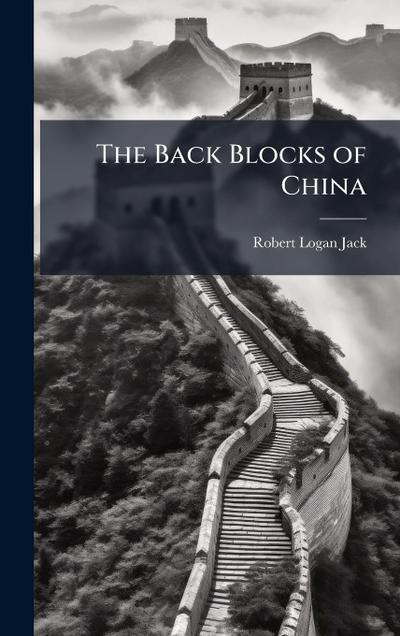 The Back Blocks of China