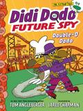 Didi Dodo, Future Spy: Double-O Dodo (Didi Dodo, F
