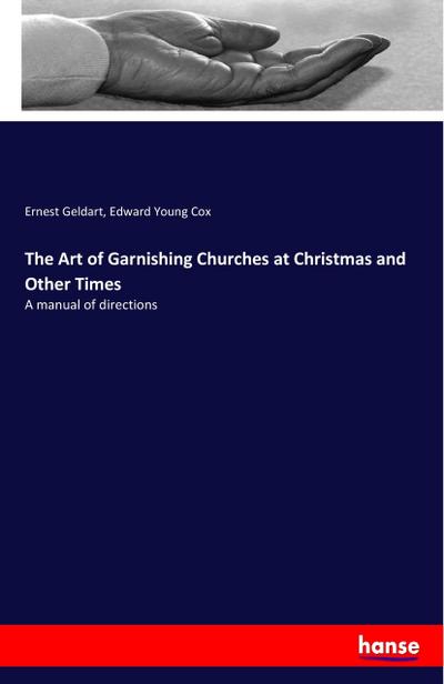 The Art of Garnishing Churches at Christmas and Other Times