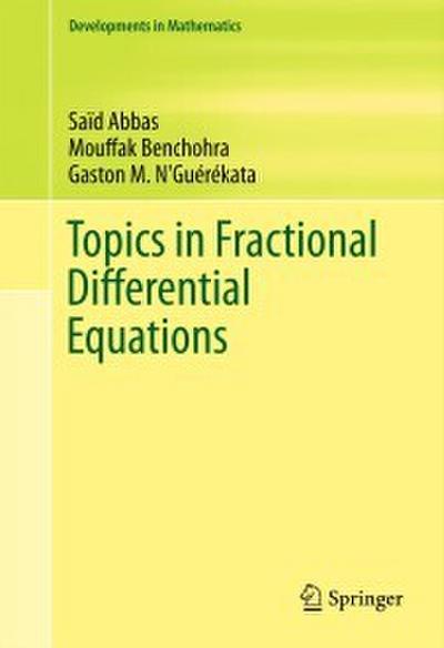 Topics in Fractional Differential Equations