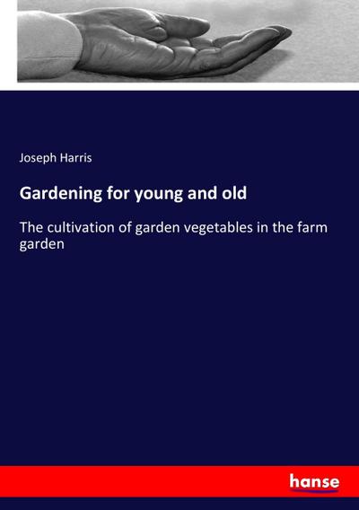 Gardening for young and old
