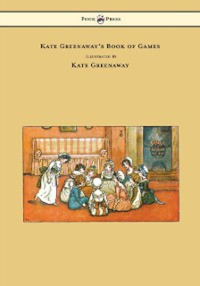 Kate Greenaway’s Book of Games