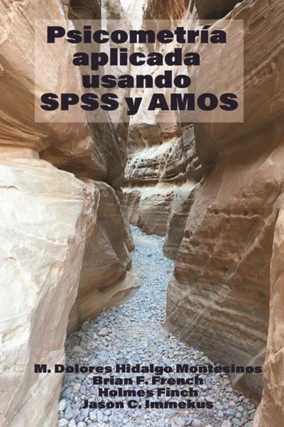 Psicometria Aplicada Usando SPSS y AMOS