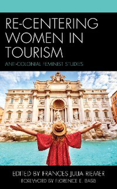 Re-Centering Women in Tourism