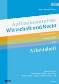 Aufbaukenntnisse Wirtschaft und Recht Arbeitsheft 
