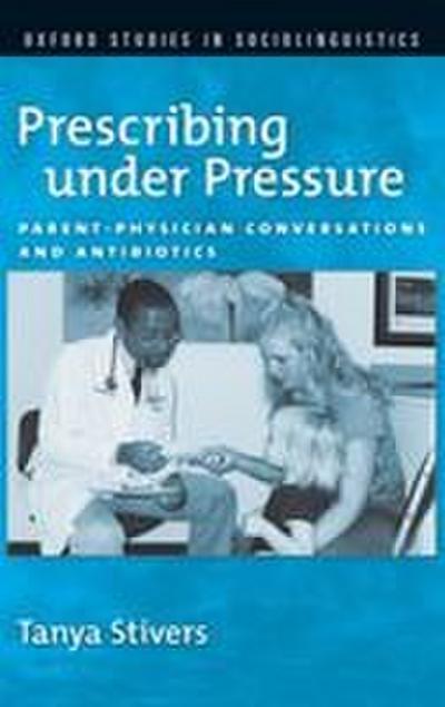 Prescribing Under Pressure
