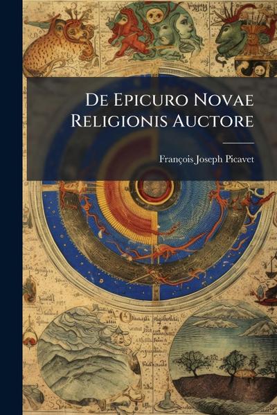 De Epicuro Novae Religionis Auctore