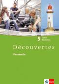 Découvertes 5: Cahier d’activités 5. Lernjahr: Französisch als 2. Fremdsprache oder fortgeführte 1. Fremdsprache. Gymnasium (Découvertes. Ausgabe ab 2004)