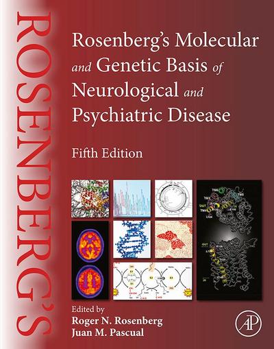 Rosenberg’s Molecular and Genetic Basis of Neurological and Psychiatric Disease
