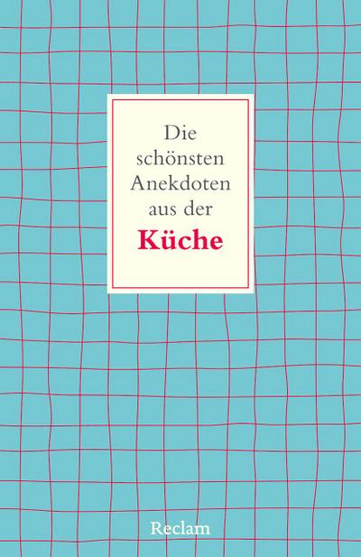 Die schönsten Anekdoten aus der Küche