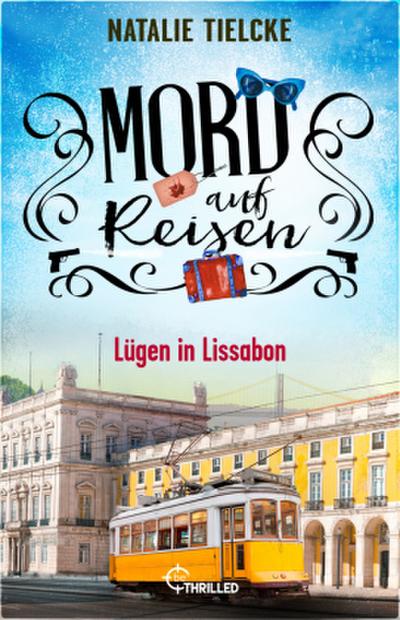 Mord auf Reisen - Lügen in Lissabon