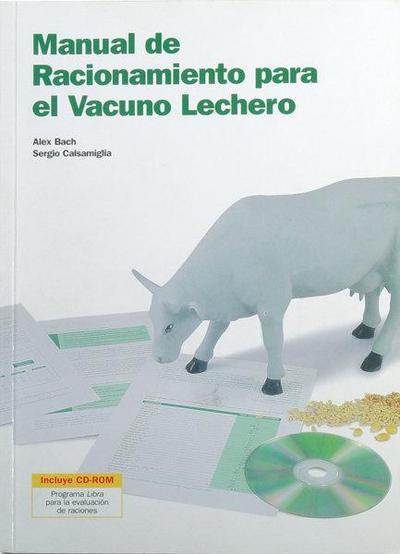 Manual de Racionamiento Para El Vacuno Lechero