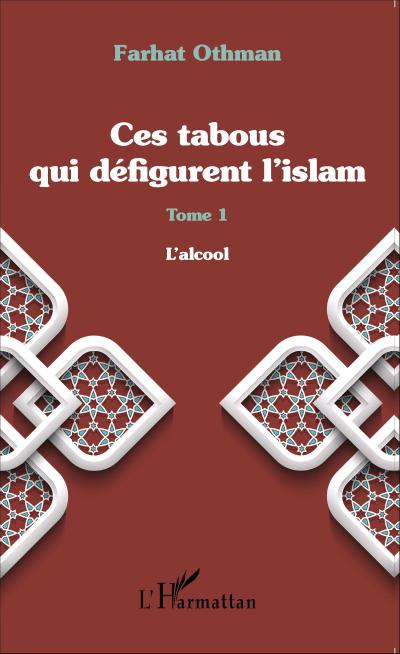 Ces tabous qui défigurent l’islam
