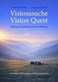 Visionssuche - Vision Quest