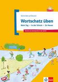 Wortschatz üben: Mein Tag - In der Schule - Zu Hau