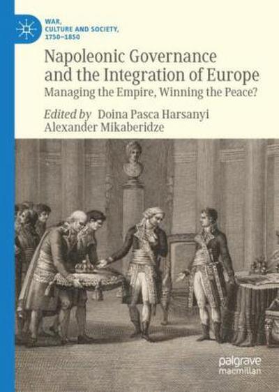 Napoleonic Governance and the Integration of Europe