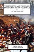 Russians and Prussians During the Seven Years’ War