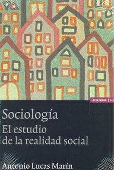 Sociología : el estudio de la realidad social
