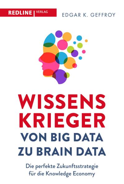 Wissenskrieger - von Big Data zu Brain Data