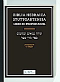 Biblia Hebraica Stuttgartensia / Liber XII Prophetarum