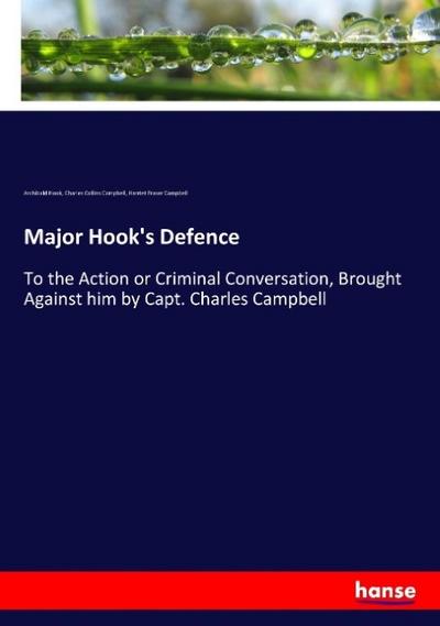 Major Hook’s Defence