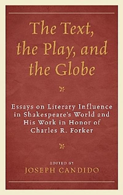 The Text, the Play, and the Globe