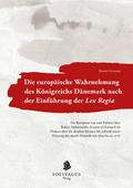 Die europäische Wahrnehmung des Königreichs Dänemark nach der Einführung der Lex Regia.