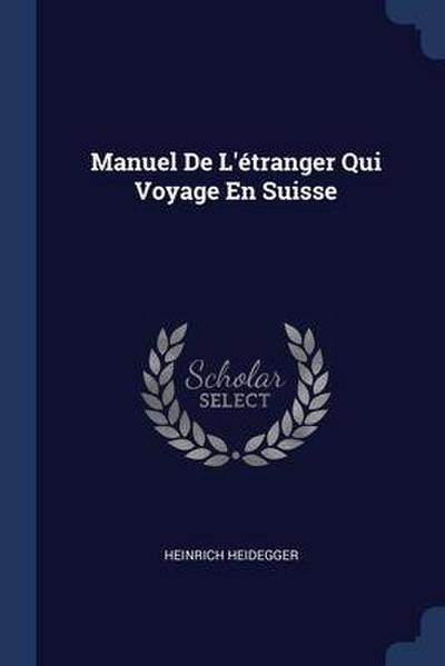 Manuel De L’étranger Qui Voyage En Suisse