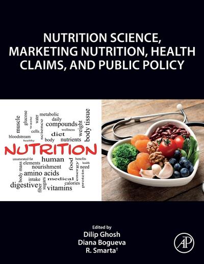 Nutrition Science, Marketing Nutrition, Health Claims, and Public Policy