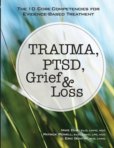 Trauma, Ptsd, Grief & Loss