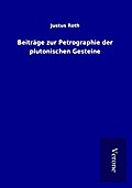 Beiträge zur Petrographie der plutonischen Gestein