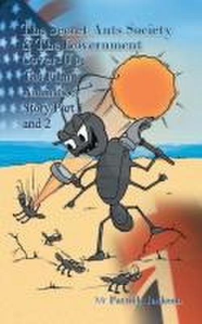 The Secret Ants Society and the Government Cover-Up