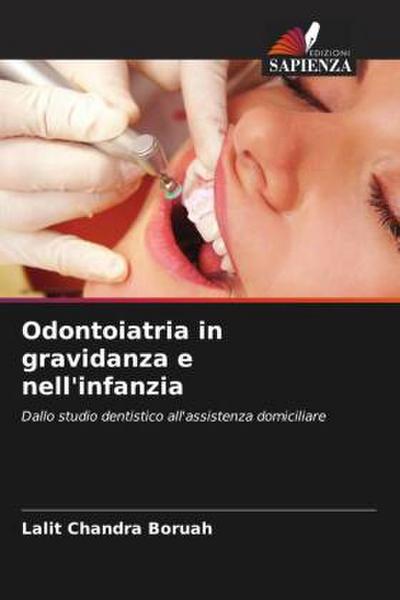 Odontoiatria in gravidanza e nell’infanzia