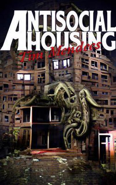 Antisocial Housing