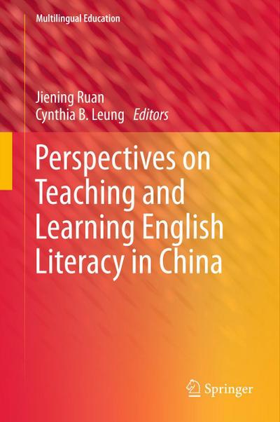 Perspectives on Teaching and Learning English Literacy in China