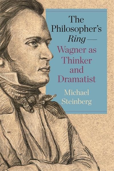 The Philosopher’s Ring-Wagner as Thinker and Dramatist
