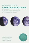 An Introduction to Christian Worldview