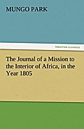 The Journal of a Mission to the Interior of Africa