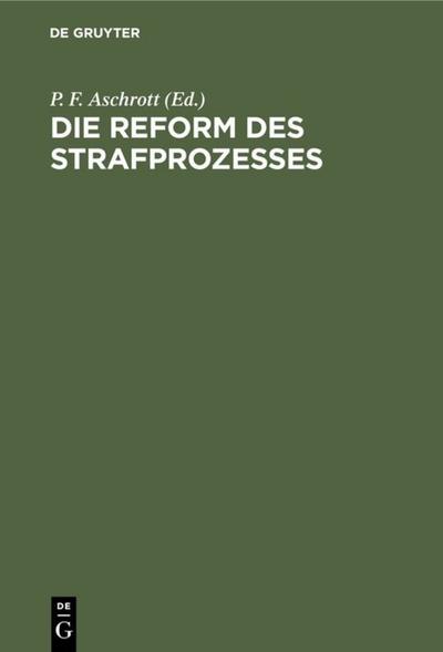 DieReform des Strafprozesses