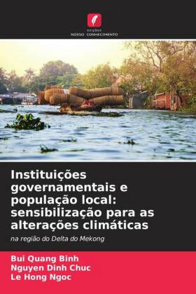 Instituições governamentais e população local: sensibilização para as alterações climáticas
