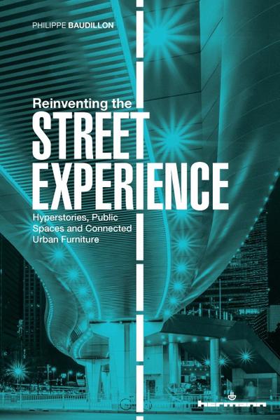 Reinventing the Street Experience